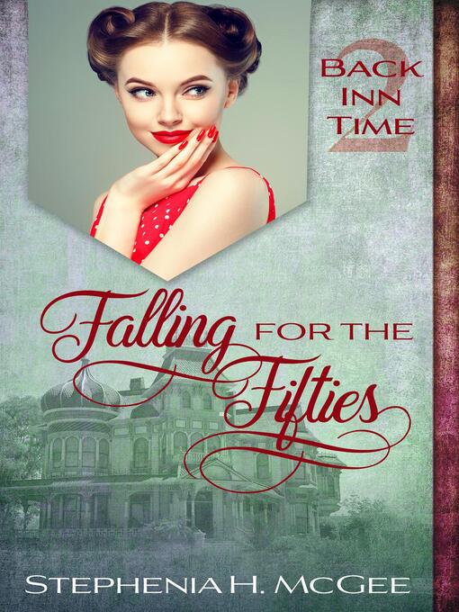 Title details for Falling for the Fifties by Stephenia H. McGee - Available